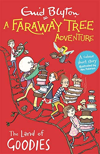 9781444959840: A Faraway Tree Adventure: The Land of Goodies: Colour Short Stories