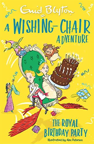 Stock image for A Wishing-Chair Adventure: The Royal Birthday Party: Colour Short Stories (The Wishing-Chair) for sale by WorldofBooks
