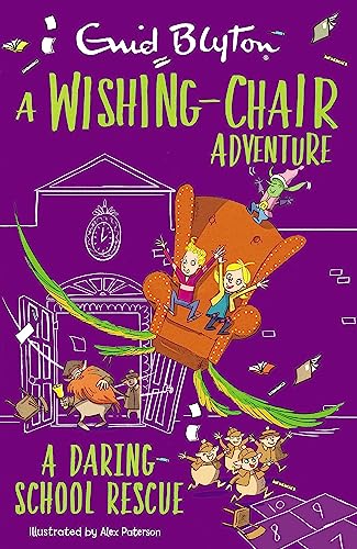 Stock image for A Wishing-Chair Adventure: A Daring School Rescue: Colour Short Stories (The Wishing-Chair) for sale by WorldofBooks