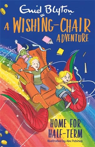Stock image for A Wishing-Chair Adventure: Home for Half-Term: Colour Short Stories (The Wishing-Chair) for sale by WorldofBooks