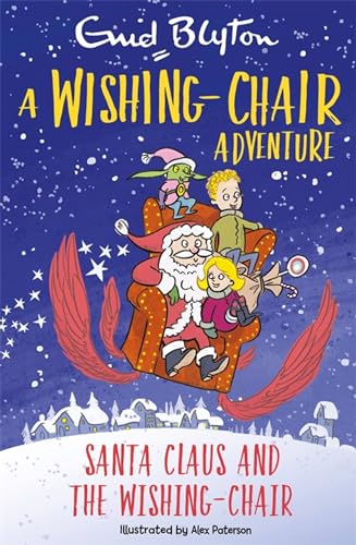 Stock image for A Wishing-Chair Adventure: Santa Claus and the Wishing-Chair: Colour Short Stories for sale by Bookoutlet1