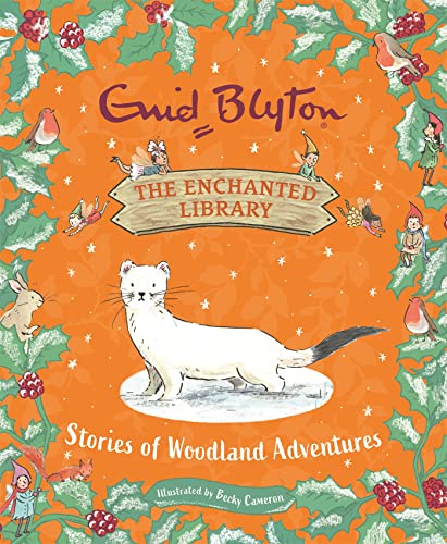 Stock image for The Enchanted Library: Stories of Woodland Adventures for sale by Bookoutlet1