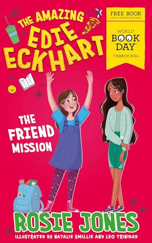 Imagen de archivo de The Friend Mission: World Book Day 2024 (The Amazing Edie Eckhart) a la venta por WorldofBooks