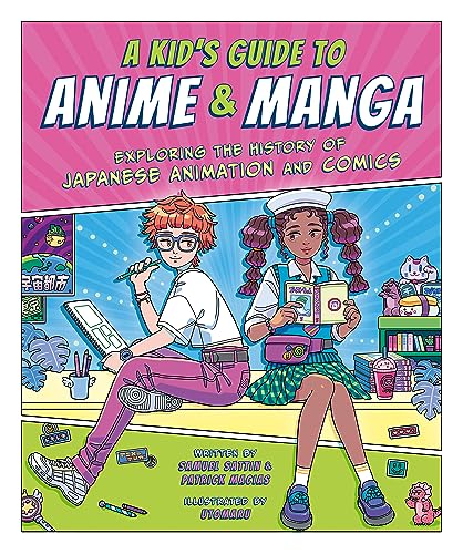 9781444975291: A Kid's Guide to Anime & Manga: Exploring the History of Japanese Animation and Comics