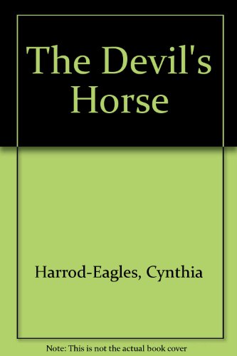 The Devil's Horse (9781445000121) by Harrod-eagles, Cynthia