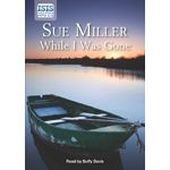 While I Was Gone (9781445002507) by Miller, Sue