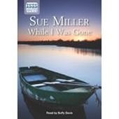 While I Was Gone (9781445002514) by Miller, Sue