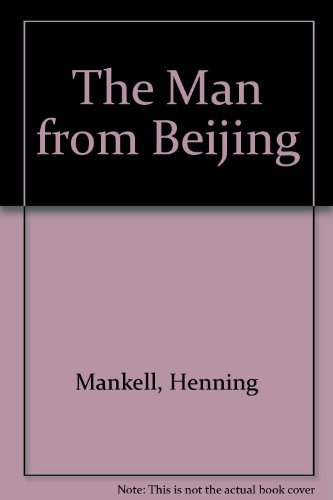 The Man From Beijing (9781445003306) by Mankell, Henning