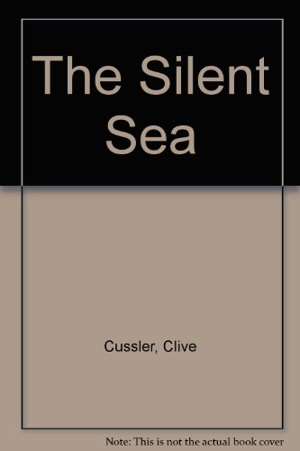 The Silent Sea (9781445003955) by Cussler, Clive; Du Brul, Jack