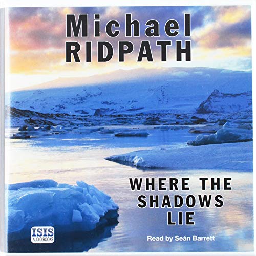 Where The Shadows Lie (9781445007304) by Ridpath, Michael
