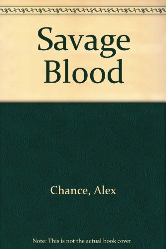 Stock image for Savage Blood for sale by Stephen White Books