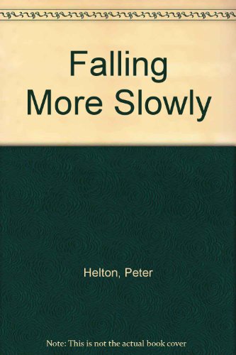 Imagen de archivo de Falling More Slowly a la venta por SecondSale
