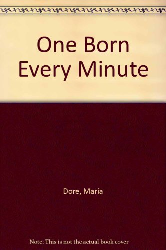 Stock image for One Born Every Minute for sale by Stephen White Books