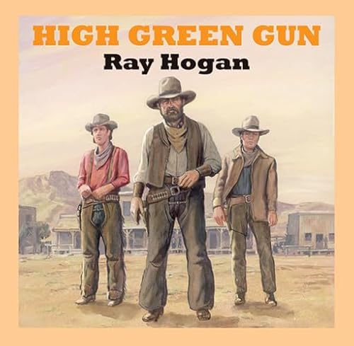 High Green Gun (9781445015637) by Hogan, Ray