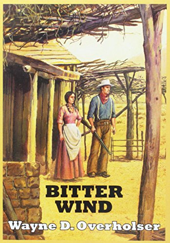 Bitter Wind (9781445015750) by Overholser, Wayne D.