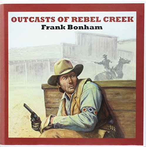 Stock image for Outcasts Of Rebel Creek for sale by Stephen White Books