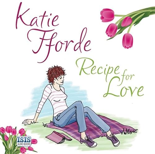Recipe For Love (9781445017280) by Fforde, Katie