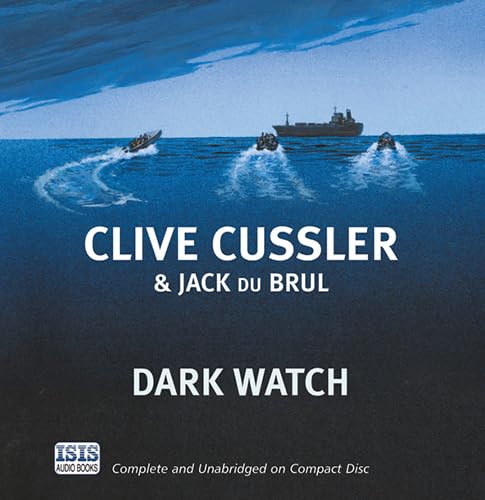 Dark Watch (9781445018263) by Cussler, Clive; Du Brul, Jack