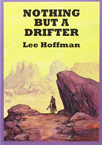 Nothing But A Drifter (9781445023854) by Hoffman, Lee