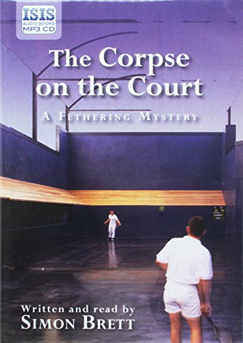 The Corpse On The Court (Fethering Mystery) (9781445025070) by Brett, Simon