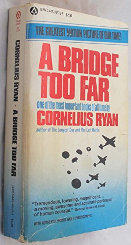 Stock image for A Bridge Too Far for sale by Top Notch Books