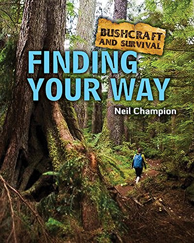 Stock image for Bushcraft and Survival: Finding Your Way for sale by WorldofBooks