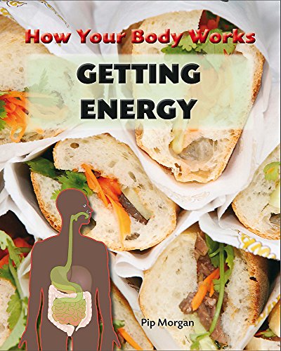 Imagen de archivo de How Your Body Works: Getting Energy a la venta por WorldofBooks