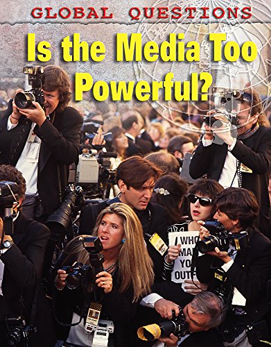 Is the Media Too Powerful? (Global Questions) (9781445100654) by Abbott, David