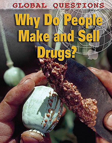 Why Do People Make and Sell Drugs? (9781445100692) by Anne Rooney