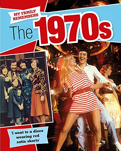 9781445101040: The 1970s (My Family Remembers)