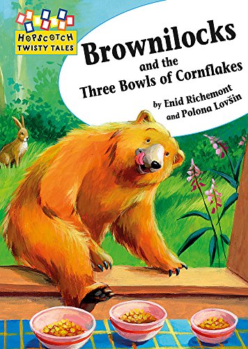 Imagen de archivo de Hopscotch Twisty Tales: Brownilocks and The Three Bowls of Cornflakes a la venta por WorldofBooks