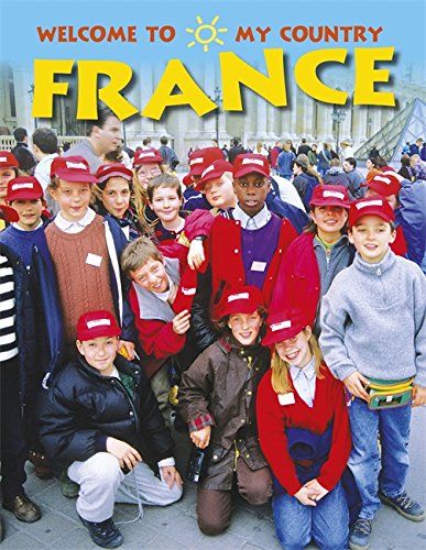 Beispielbild fr France (Welcome To My Country) zum Verkauf von AwesomeBooks