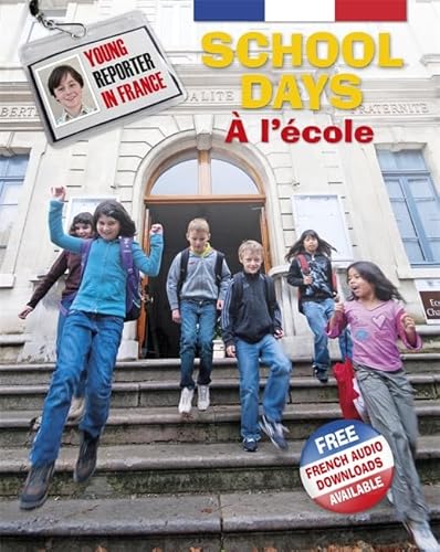 Beispielbild fr School Days (Young Reporter in France) zum Verkauf von Reuseabook