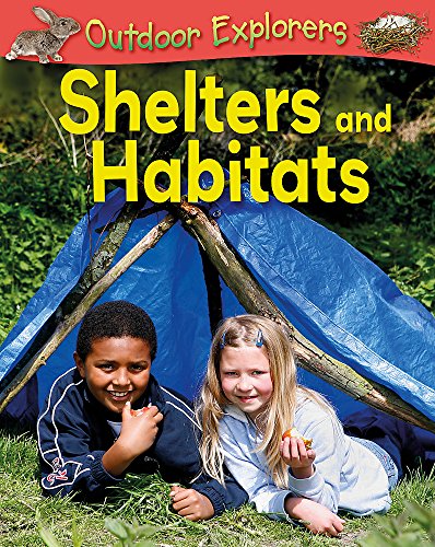 Stock image for Shelters and Habitats (Outdoor Explorers) for sale by AwesomeBooks