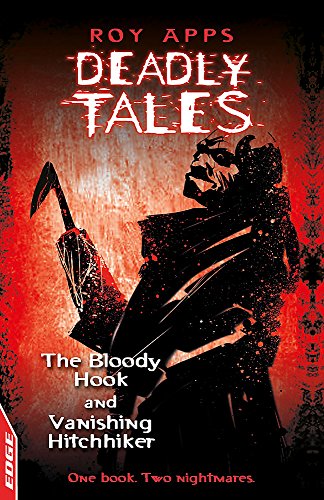 Beispielbild fr EDGE - Deadly Tales: The Bloody Hook and Vanishing Hitchhiker zum Verkauf von WorldofBooks