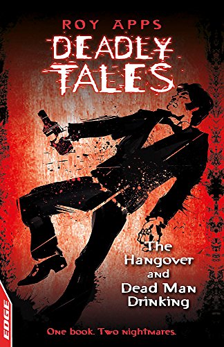 Stock image for EDGE - Deadly Tales: The Hangover and Dead Man Drinking for sale by WorldofBooks