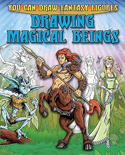 Imagen de archivo de Drawing Magical Beings (You Can Draw Fantasy Figures) a la venta por AwesomeBooks