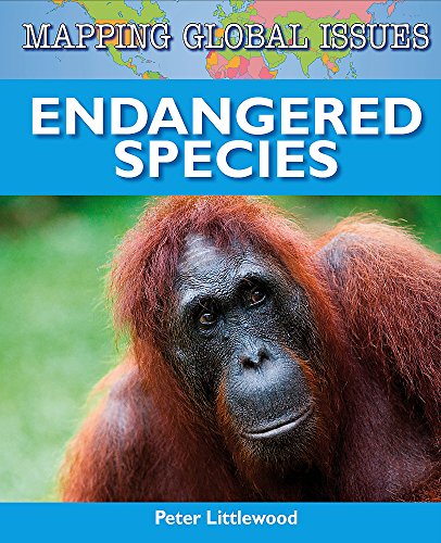 Imagen de archivo de Mapping Global Issues: Endangered Species a la venta por Reuseabook