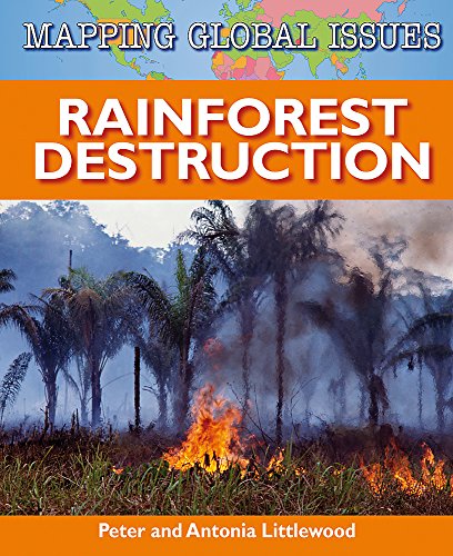 Stock image for Mapping Global Issues: Rainforest Destruction for sale by Reuseabook