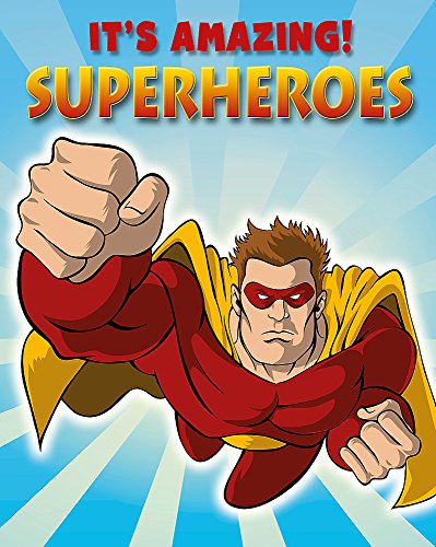 Imagen de archivo de It's Amazing: Superheroes a la venta por WorldofBooks
