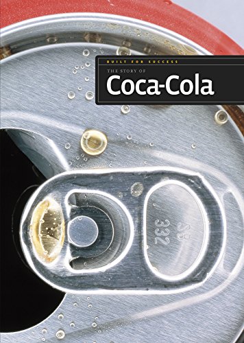 Beispielbild fr Built for Success: The Story of Coca-Cola zum Verkauf von WorldofBooks