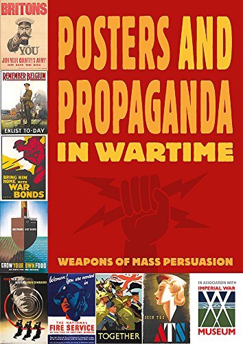 Stock image for POSTERS AND PROPAGANDA IN WARTIME: Eapons of Mass Persuasion for sale by Amazing Book Company
