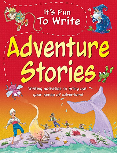 9781445106465: It's Fun to Write Adventure Stories