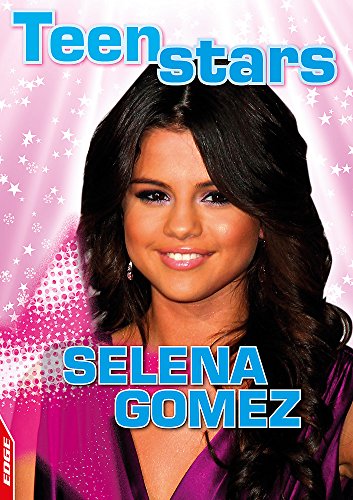 Beispielbild fr EDGE - Teen Stars: Selena Gomez zum Verkauf von WorldofBooks