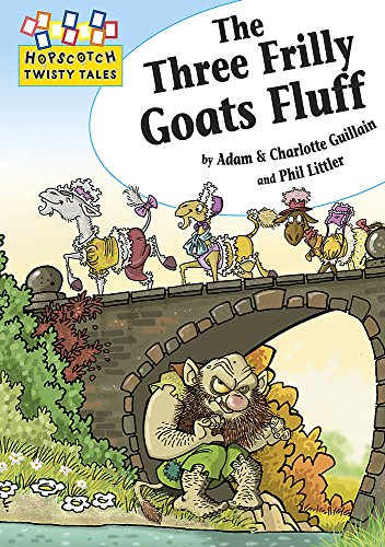 Beispielbild fr The Three Frilly Goats Fluff (Hopscotch Twisty Tales) zum Verkauf von WorldofBooks