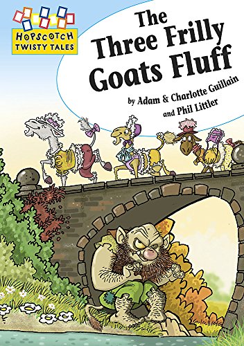 Stock image for The Three Frilly Goats Fluff (Hopscotch Twisty Tales) for sale by WorldofBooks