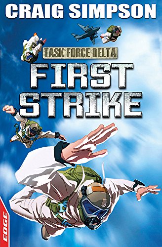 Stock image for First Strike (EDGE: Task Force Delta) for sale by AwesomeBooks