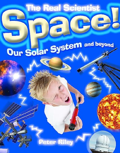 Beispielbild fr Space-Our Solar System and Beyond (The Real Scientist) zum Verkauf von WorldofBooks