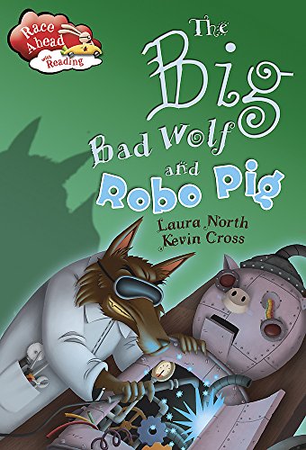 Beispielbild fr Race Ahead With Reading: The Big Bad Wolf and the Robot Pig: 5 zum Verkauf von WorldofBooks