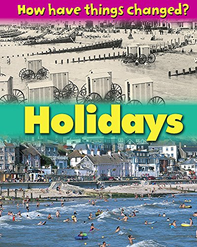 Stock image for How Have Things Changed: Holidays for sale by WorldofBooks